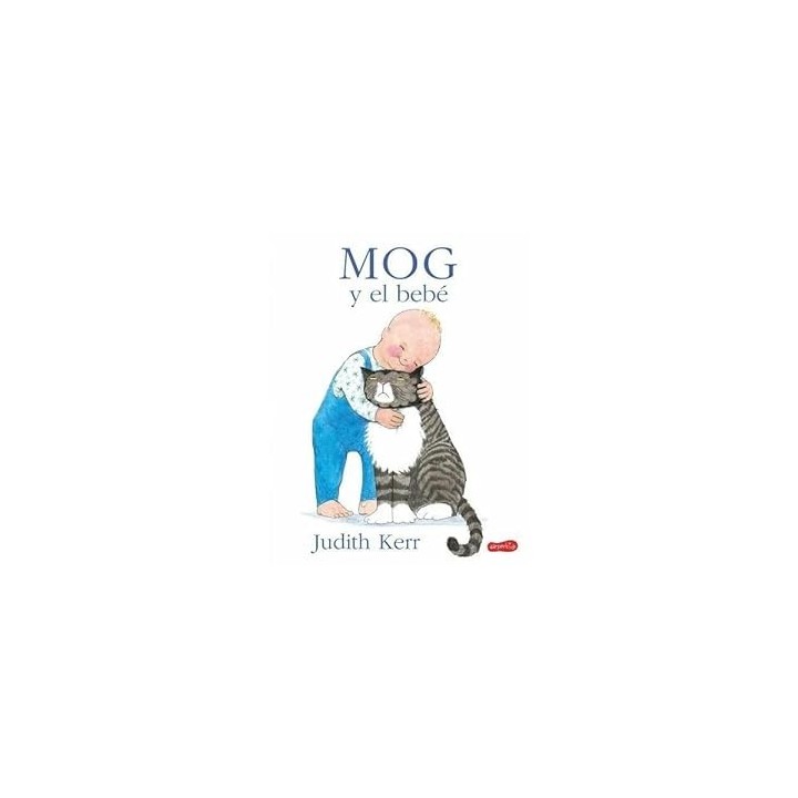 MOG Y EL BEBÉ - KERR, JUDITH